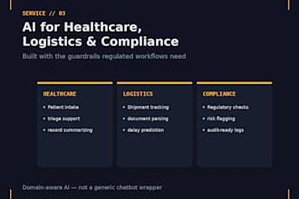 build ai tools for healthcare logistics or compliance businesses