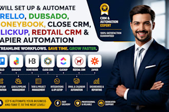set up trello, dubsado honeybook close arm clickup redtail CRM zapier automation
