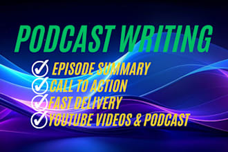 write podcast script and show notes for you