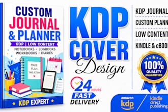 design KDP journal cover, custom planner, low content, kindle cover and ebook