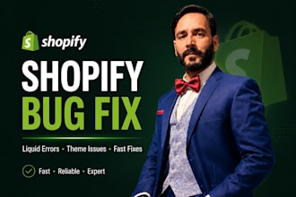 fix shopify bugs, liquid errors, and theme issues