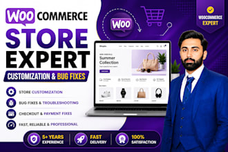 be your woocommerce store expert for customization and bug fixes