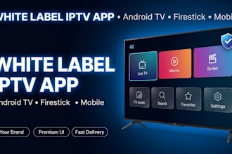 rebrand iptv app with admin panel for android tv firestick and smart tv