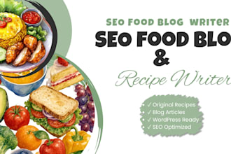 write SEO food blog posts and recipe articles