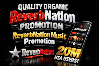quality organic reverbnation promotion reverbnation music to 20m USA user