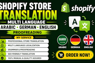 do shopify store tranlation, multi language arabic, german, english proofreading