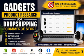 find winning shopify dropshipping product for gadget store, products research