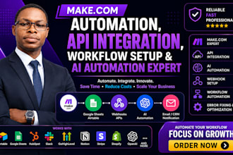 make com automation, API integration, workflow setup and ai automation expert