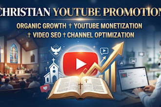 boost christian youtube promotion and monetization for organic growth