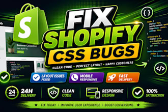 fix shopify CSS issues bugs, and responsive layout design errors