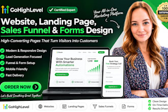 design gohighlevel websites, landing pages, sales funnels, and forms