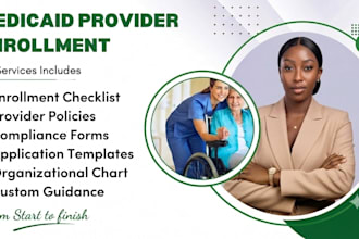 guide you through medicaid provider enrollment with documents and support