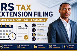 file your irs tax extension form 4868 or 7004 fast