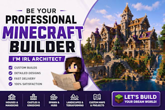 be your professional minecraft builder, im irl architect