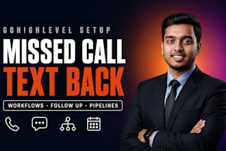 setup gohighlevel workflows, missed call text back and lead follow up