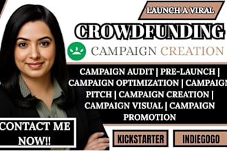 create promote kickstarter gofundme indiegogo  crowdfunding campaign creation