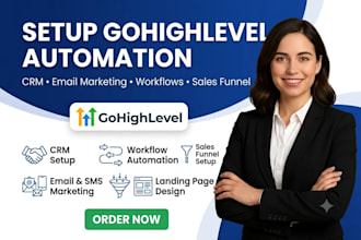setup gohighlevel automation, email marketing workflow, and landing page