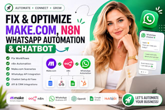 fix make com workflow,fix n8n automation whatsapp automation whatsapp chatbot