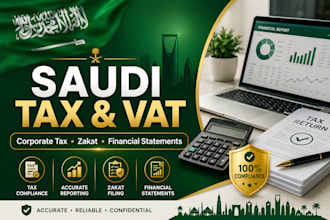 prepare saudi corporate tax, vat return, zakat filing and financial statement