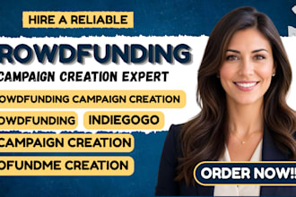 do crowdfunding campaign creation for gofundme indiegogo kickstarter