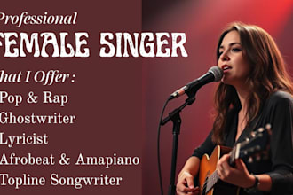 be your songwriter and ghostwriter for rap, pop, afrobeat and amapiano