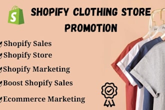 do shopify marketing, clothing store promotion, and boost shopify sales