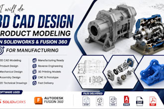 do 3d cad design product modeling in solidworks, fusion 360 for manufacturing