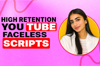 create high retention faceless youtube script, script writing