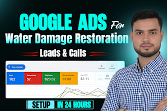 setup google ads for water damage restoration to get calls and leads