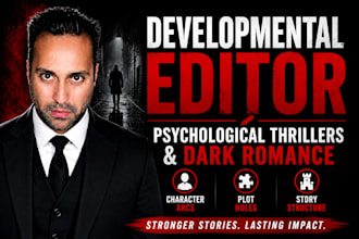 be your developmental editor for thriller mystery and dark romance novels