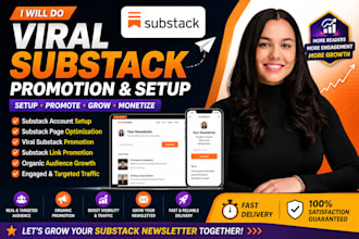 do viral substack promotion, setup substack account substack page link promotion