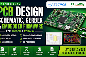 design jlcpcb, pcbway pcb, schematic, gerber and embedded firmware