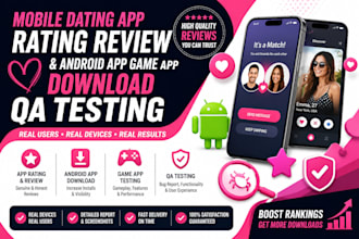 do mobile dating app rating review and android app game app download QA testing