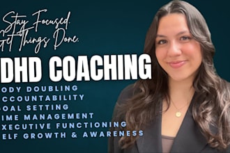 be your adhd accountability coach to beat procrastination and stay focused