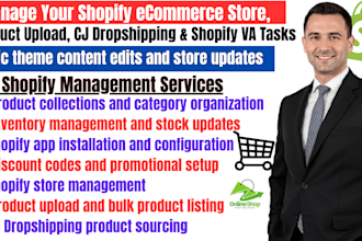 shopify ecommerce management, product upload, cj dropshipping, shopify va