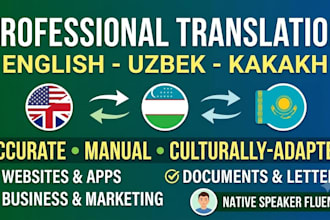 translate english, uzbek, and kazakh documents accurately
