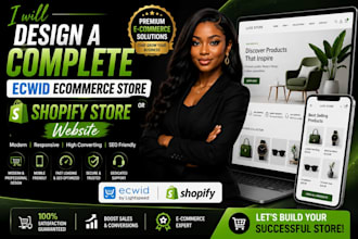 design a complete ecwid ecommerce store or shopify store website