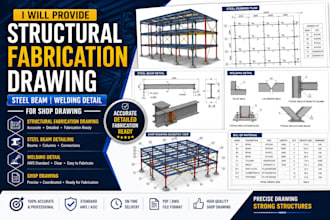 provide structural fabrication drawing, steel beam, welding detail for shop draw