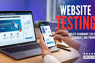 do website testing, user testing and report bug