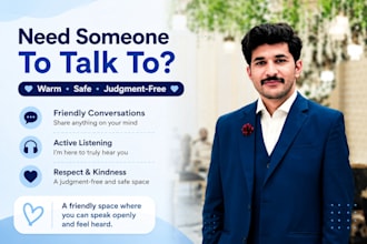offer warm, friendly judgment free conversations in a safe space