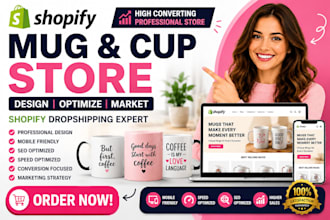 create redesign optimize market your shopify dropshipping mug cup store