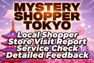 evaluate stores in tokyo as your professional mystery shopper