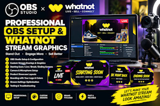 setup obs and  create professional whatnot stream graphics