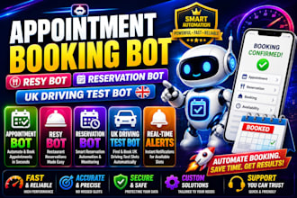 develop appointment bot booking bot resy bot reservation bot uk driving test bot