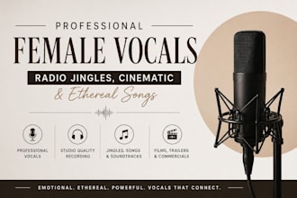 record professional female vocals for radio jingles, cinematic and ethereal song