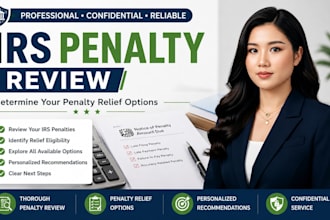 review your irs penalties and determine your penalty relief options