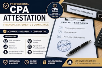 assist with CPA attestation, financial statements, and compliance