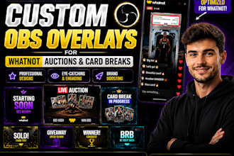 design custom obs overlays for whatnot auctions and card breaks