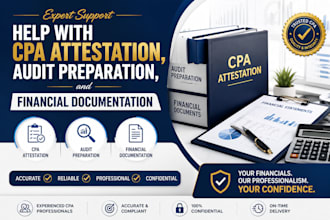help with CPA attestation, audit preparation, and financial documentation
