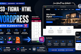 convert PSD to wordpress, figma to wordpress, HTML to wordpress using elementor